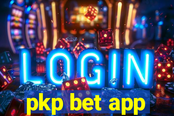 pkp bet app